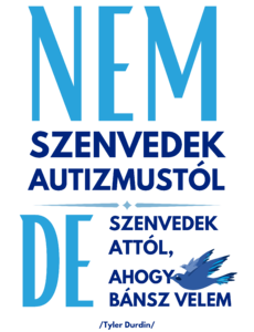 Kék Madár Közösség - Nem szenvedek autizmustól